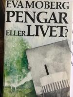 Pengar eller livet ?