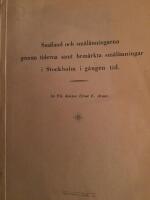 Sm&aring;land och sm&aring;l&auml;nningarna genom tiderna samt bem&auml;rkta sm&aring;l&auml;nningar i Stockholm i g&aring;ngen tid