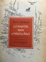 Utanf&ouml;r min g&auml;rdsg&aring;rd mest f&aring;gelhistorier