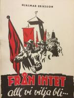 Fr&aring;n intet allt vi vilja bli &hellip;