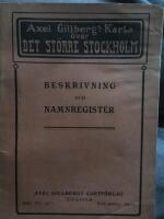 Axel Gillbergs karta &ouml;ver det st&ouml;rre Stockholm. Beskrivning och namnregister