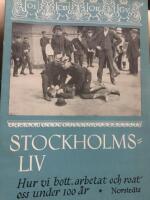 Stockholmsliv. Hur vi bott arbetat och roat oss under 100 &aring;r. Band 6