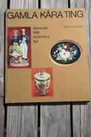 Gamla k&auml;ra ting