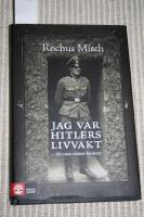 Jag var Hitlers livvakt :  det sista vittnet ber&auml;ttar