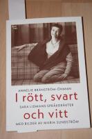 I r&ouml;tt, svart och vitt : Sara Lidmans spr&aring;kdr&auml;kter