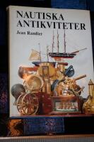Nautiska antikviteter : kulturhistorisk handbok f&ouml;r samlare