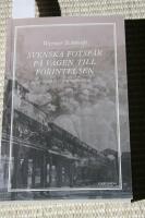 Svenska fotsp&aring;r p&aring; v&auml;gen till F&ouml;rintelsen : skuld och medansvar