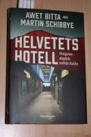 Helvetets hotell : f&auml;ngelsedagbok inifr&aring;n Kality