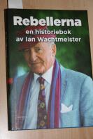 Rebellerna : en historiebok