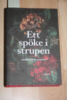 Ett sp&ouml;ke i strupen