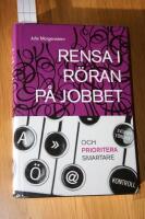 Rensa i r&ouml;ran p&aring; jobbet och prioritera smartare