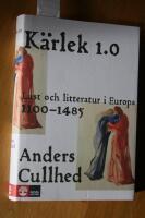 K&auml;rlek 1.0 - lust och litteratur i Europa 1100-1485