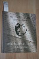 Astri Bergman Taube : ett konstn&auml;rsliv