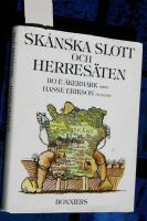 Sk&aring;nska slott och herres&auml;ten - i h&auml;larna p&aring; Edvard Persson, Hjalmar Gullberg och Bengt Hjelmqvist