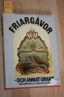 Friarg&aring;vor - och annat grant