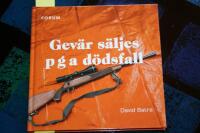 Gev&auml;r s&auml;ljes p g a d&ouml;dsfall