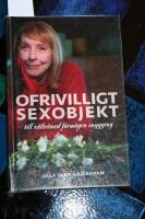 Ofrivilligt sexobjekt : till v&auml;ltr&auml;nad f&ouml;rm&ouml;gen snygging