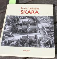 Ernst Carlssons Skara : ett urval fotografier ur Skaradj&auml;knarnas fotoarkiv