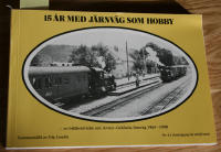 15 &aring;r med j&auml;rnv&auml;g som hobby
