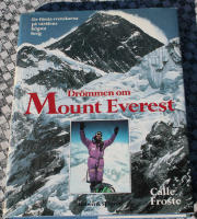 Dr&ouml;mmen om Mount Everest : de f&ouml;rsta svenskarna p&aring; v&auml;rldens h&ouml;gsta berg