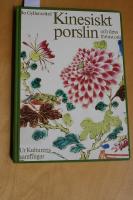 Kinesiskt porslin och dess f&ouml;rhistoria