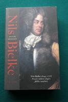 Nils Bielke (1644-1716) : firad i n&aring;dens dagar, f&auml;lld i on&aring;dens
