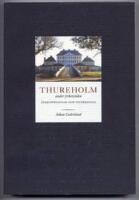 Thureholm under frihetstiden : &aring;teruppbyggnad och nyinredning