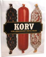 Korv - uts&ouml;kta korvar och recept fr&aring;n hela v&auml;rlden