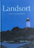 Landsort : husen och m&auml;nniskorna : en kulturhistorisk inventering 