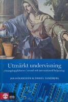Utm&auml;rkt undervisning : Framg&aring;ngsfaktorer i svensk och internationell belysn