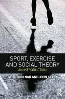 Sport, exercise and social theory : an introduction