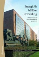 Energi f&ouml;r h&aring;llbar utveckling : ett historiskt och naturvetenskapligt perspektiv