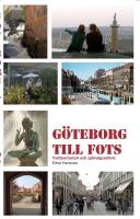 G&ouml;teborg till fots : trottoarturism och stadssafaris med sp&aring;rvagn, b&aring;t och buss