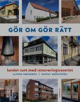 Gör om gör rätt : landet runt med Renoveringsraseriet