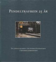 Pendeltrafiken 25 &aring;r 1968-1993