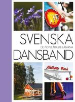 Svenska dansband : de popul&auml;raste l&aring;tarna