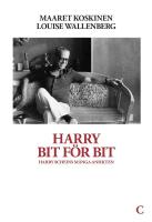 Harry bit f&ouml;r bit : Harry Scheins m&aring;nga ansikten