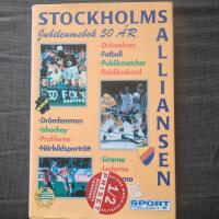 50 &aring;r med Stockholms-alliansen : [jubileumsbok]