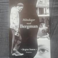 M&aring;ndagar med Bergman : en svensk publik m&ouml;ter Ingmar Bergmans filmer