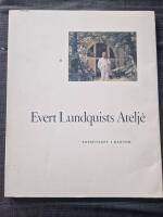 Evert Lundquists atelj&eacute; : Eremitaget i Kanton