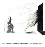 V&auml;ggar och horisonter : ur en grafikers dagbok