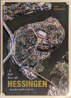 Si, h&auml;r har du Hessingen : [landet mitt i stan]