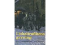 I lokaltrafikens gryning - H&auml;stomnibusarna i Stockholm