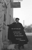 Str&auml;ngn&auml;s &auml;r inte som andra st&auml;der : prosa och poesi i Str&auml;ngn&auml;smilj&ouml;