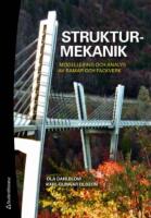 Strukturmekanik : modellering och analys av ramar och fackverk