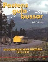 Postens gula bussar : om diligenstrafikens historia 1923-1991
