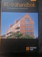 KL-tr&auml;handbok : fakta och projektering av KL-tr&auml;konstruktioner