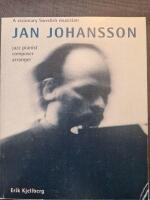 Jan Johansson, A Visionary Swedish Musician