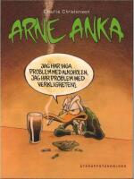 Arne Anka. &Aring;teruppst&aring;ndelsen