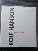 Rolf Hanson. Malerei / Painting